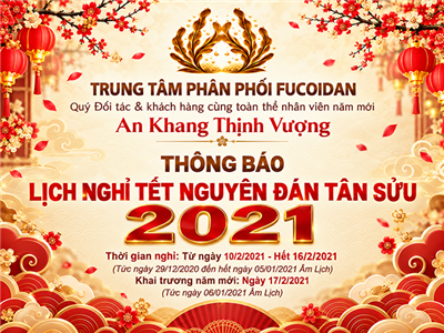 Trung Tâm Phân Phối Fucoidan thông báo lịch nghỉ tết tân sửi 2021